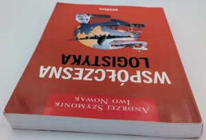 Współczesna logistyka Andrzej Szymonik, Iwo Nowak