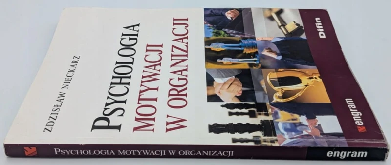 Psychologia motywacji w organizacji Zdzisław Nieckarz