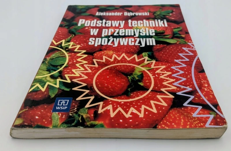 Podstawy techniki w przemyśle spożywczym - A.Dąbrowski