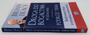 Droga do bogactwa w działaniu. Podróż trwa Brian Tracy