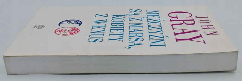 Mężczyźni są z Marsa, kobiety z Wenus John Gray