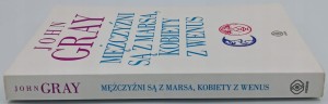 Mężczyźni są z Marsa, kobiety z Wenus John Gray