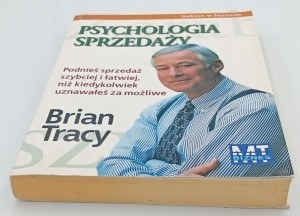 PSYCHOLOGIA SPRZEDAŻY SUKCES W BIZNESIE Brian Tracy