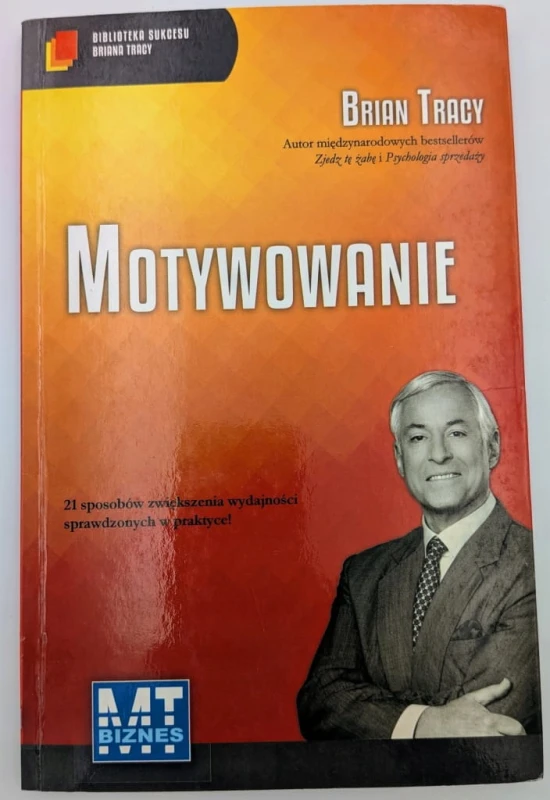 Motywowanie Brian Tracy