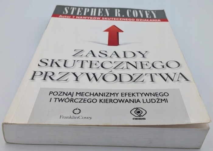 Zasady skutecznego przywództwa Stephen R. Covey