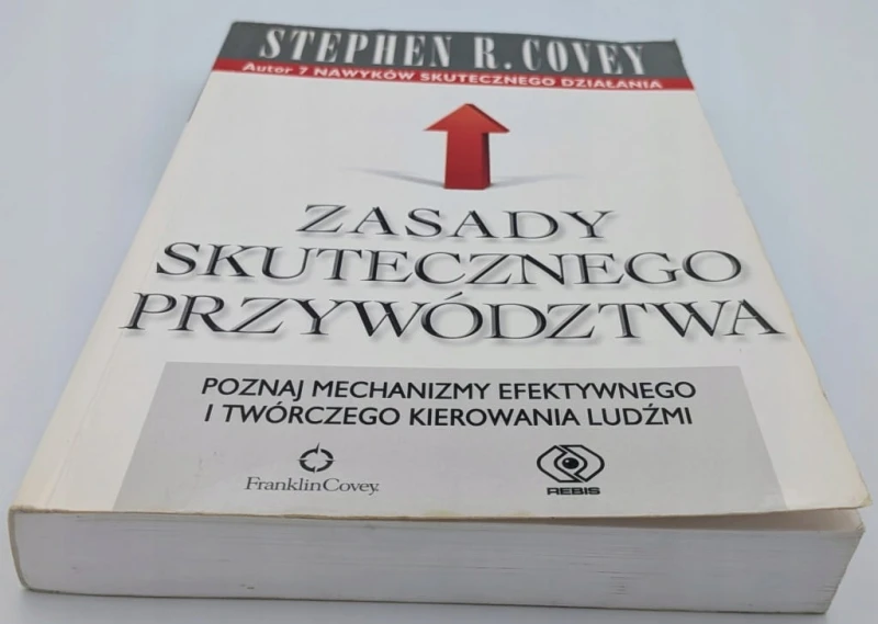 Zasady skutecznego przywództwa Stephen R. Covey
