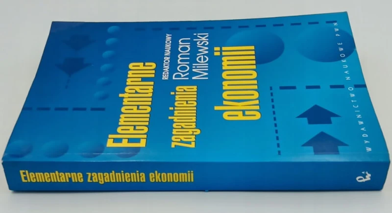 Elementarne zagadnienia ekonomii Roman Milewski