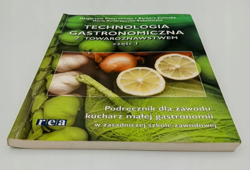 Technologia gastronomiczna z towaroznawstwem. Część 1 Barbara Zielonka,