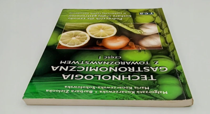 Technologia gastronomiczna z towaroznawstwem. Część 1 Barbara Zielonka,