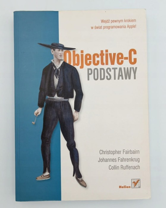 Objective C Podstawy Christopher Fairbairn, Collin Ruffenach, Johannes