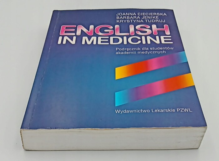 ENGLISH IN MEDICINE J. CIECIERSKA , B. JENIKE, K. TUDRUJ