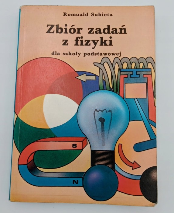 Zbiór zadań z fizyki dla szkoły podstawowej Romuald Subieta