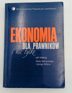 Ekonomia dla prawników i nie tylko pod red M.Bednarskiego i in