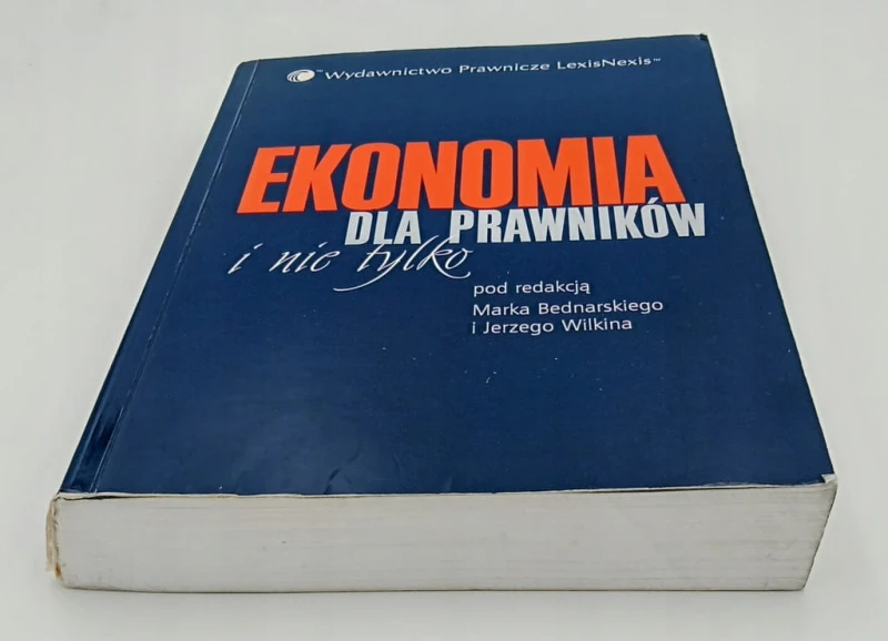 Ekonomia dla prawników i nie tylko pod red M.Bednarskiego i in