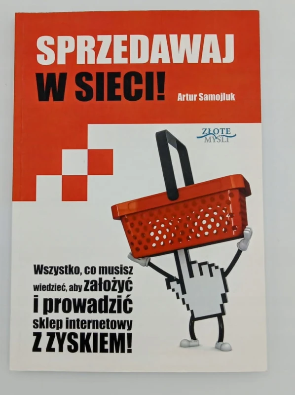 Sprzedawaj w sieci! Artur Samojluk
