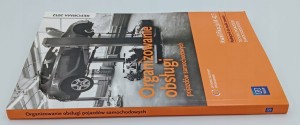 Organizowanie obsługi pojazdów samochodowych Podręcznik do nauki zawodu