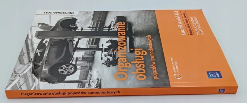 Organizowanie obsługi pojazdów samochodowych Podręcznik do nauki zawodu