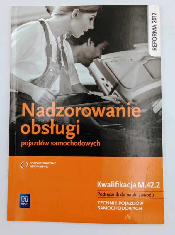 Nadzorowanie obsługi pojazdów samochodowych Podręcznik do nauki zawodu