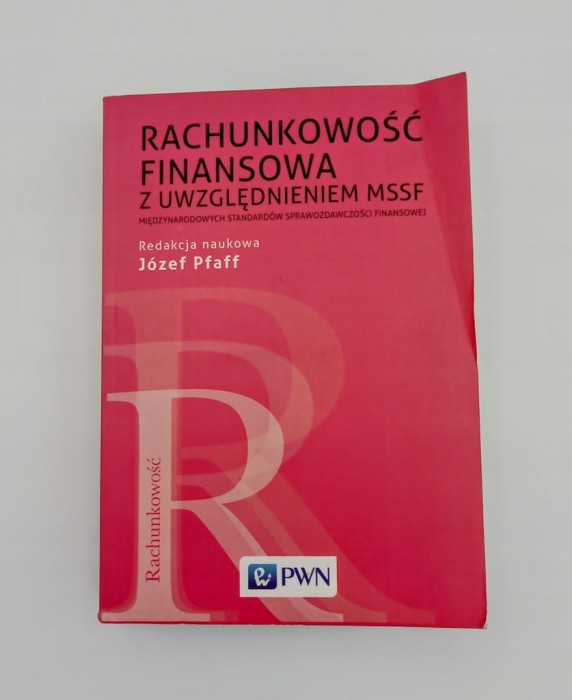 Rachunkowość finansowa z uwzględnieniem MSSF Józef Pfaff