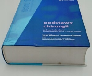 Podstawy Chirurgii Podręcznik Dla Lekarzy Tom 1 Jacek Szmidta
