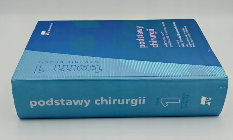 Podstawy Chirurgii Podręcznik Dla Lekarzy Tom 1 Jacek Szmidta