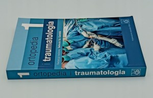 Ortopedia i traumatologia Tom 1 Praca zbiorowa