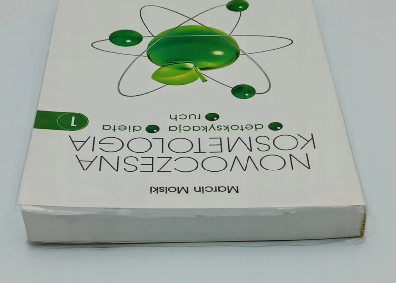 Nowoczesna kosmetologia Tom 1 Marcin Molski