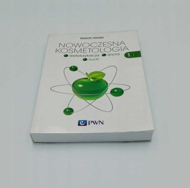 Nowoczesna kosmetologia Tom 1 Marcin Molski