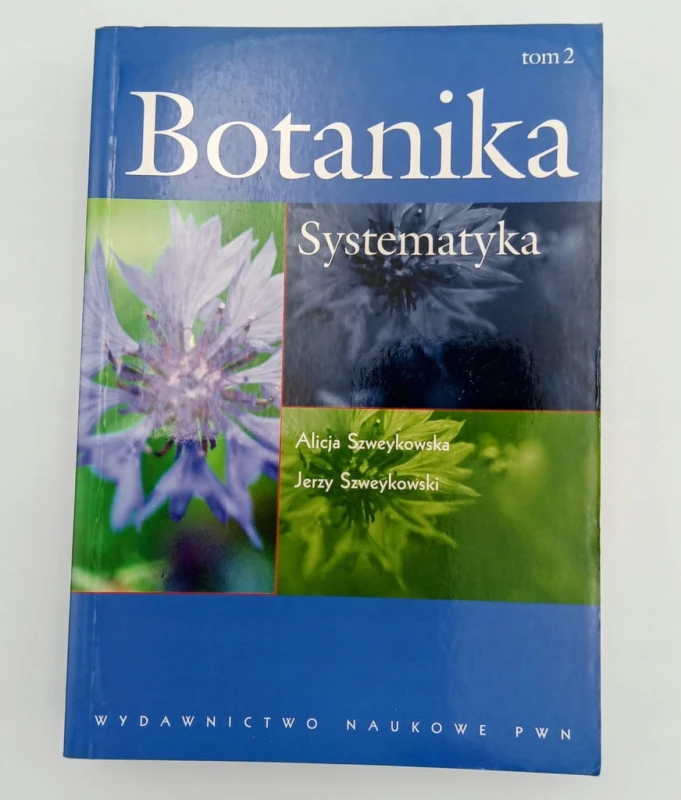 Botanika Tom 2 Systematyka Alicja Szweykowska, Jerzy Szweykowski
