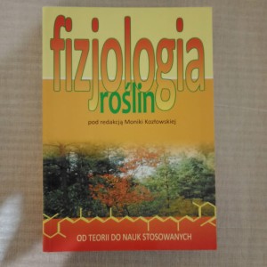 Fizjologia roślin Moniki Kozłowskiej