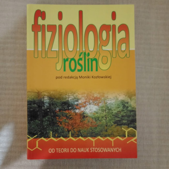Fizjologia roślin Moniki Kozłowskiej