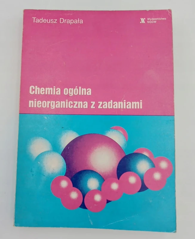 Chemia Ogólna nieograniczona z zadaniami T Drapała